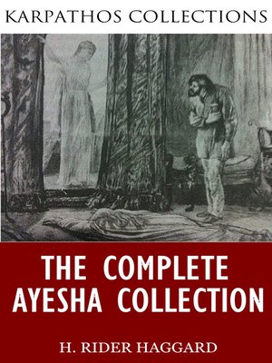 cover image of The Complete Ayesha Collection